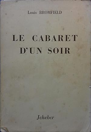 Le cabaret d'un soir. Roman.