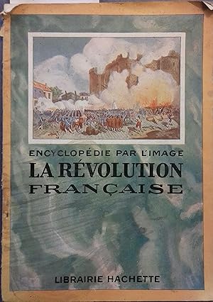 Encyclopédie par l'image. La Révolution française. Vers 1925.