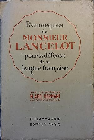 Remarques de Monsieur Lancelot pour la défense de la langue française.