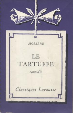 Le Tartuffe. Comédie. Notice biographique, notice historique et littéraire, notes explicatives, j...
