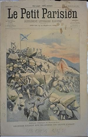 Le Petit Parisien - Supplément littéraire illustré N° 812 : Défense de Port-Arthur : Les russes é...