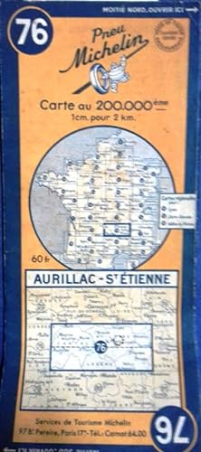 Ancienne Carte Michelin N° 76 : Aurillac - St Etienne. Carte au 200.000e.