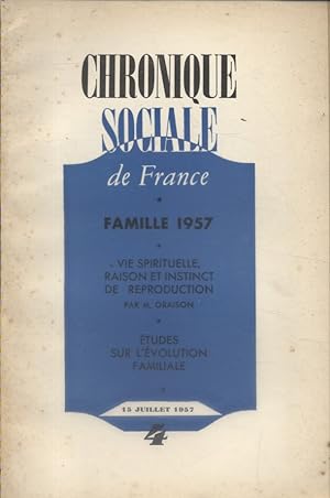 Chronique sociale de France N° 4 - 1957. Famille 1957. Juillet 1957.