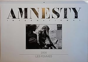 Calendrier 2005 d'Amnesty International : Les femmes. Photos de Elliott Erwitt, Cartier-Bresson, ...