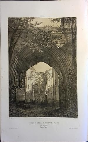 Angers. Toussaint. Lithographie de A. Mouilleron : Ruines de l'église de Toussaint à Angers, musé...