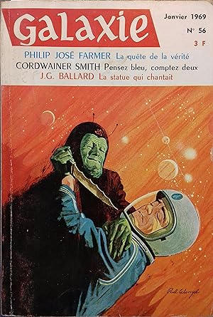 Galaxie N° 56. Textes de Philip José Farmer, Corwainer Smith, J.G. Ballard Janvier 1969.