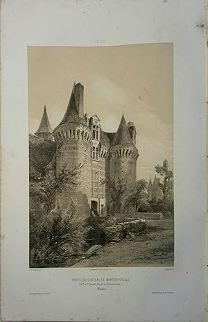 Mortiercrolle (Mayenne) Lithographie de Mouilleron : Porte du château de Mortier-Crolle, commune ...