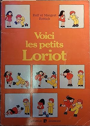 Voici les petits Loriot. Un livre d'histoires en images.
