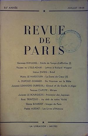 La revue de Paris, juillet 1949. Duhamel, Villiers de L'Isle Adam, Stefan Zweig, Maria Le Hardoui...