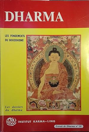 Revue Dharma 10. Les fondements du boudhisme. Vers 1990.