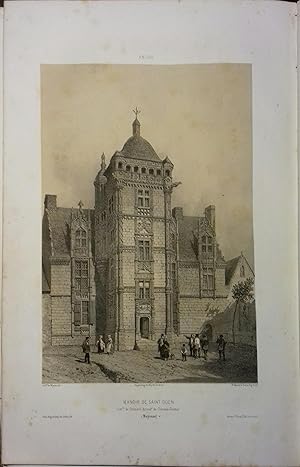 Saint-Ouen (Mayenne) Lithographie de Benoist et Cicéri : Manoir de Saint-Ouen, commune de Chemazé...