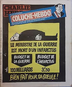 Charlie Hebdo N° 527. Couverture de Cabu : Le ministre de la guerre est mort d'un infarctus. 17 d...