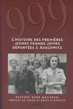 L'histoire des premières jeunes femmes juives déportées à Auschwitz.