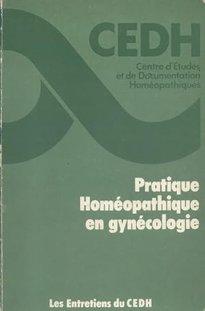 Pratique homéopathique en gynécologie.