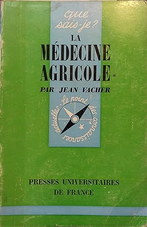 La médecine agricole.