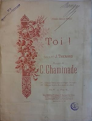Toi! À Mme Gabrielle Krauss. Poésie de Mme J. Thénard. Edition n° 2 pour Baryton ou mezzo-soprano...
