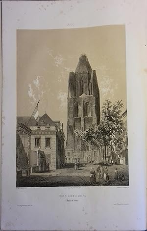 Angers. L'abbaye Saint Aubin. Lithographie de la Tour Saint Aubin d'après le Baron de Wismes. Ver...