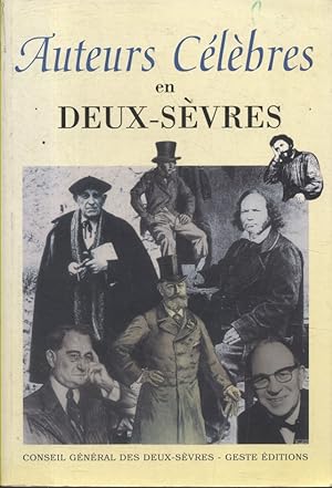 Auteurs célèbres en Deux-Sèvres, tome 2 seul.