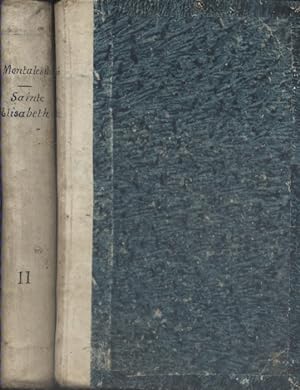 Histoire de Sainte Elisabeth de Hongrie, duchesse de Thuringe (1207-1231). En 2 volumes. Septième...