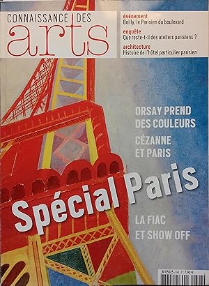 Connaissance des arts N° 698. Orsay, Cézanne, Spécial Paris Novembre 2011.