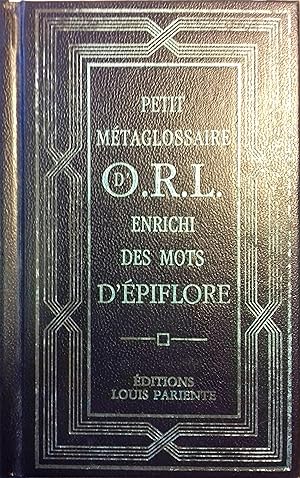Petit métaglossaire d'ORL enrichi des mots d'épiflore.