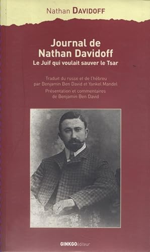 Journal de Nathan Davidoff. Le Juif qui voulait sauver le Tsar.