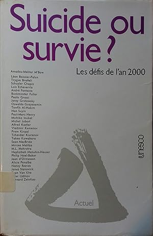 Suicide ou survie? Les défis de l'an 2000.