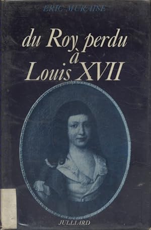 Du roy perdu Louis XVII.