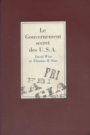 Le gouvernement secret des U.S.A. Exemplaire numéroté.