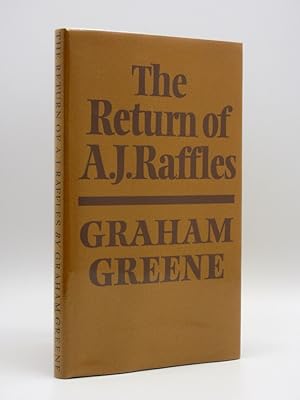The Return of A.J. Raffles: An Edwardian Comedy [SIGNED]