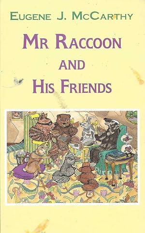 MR RACCOON AND HIS FRIENDS ~ And Two Other Stories