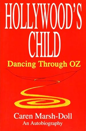 Hollywood's Child: Dancing through Oz