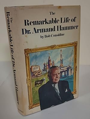 The Remarkable Life of Dr. Armand Hammer