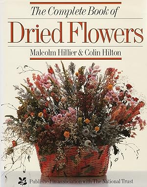 The Complete Book Of Dried Flowers :