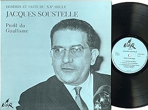 "Jacques SOUSTELLE" Profil du Gaullisme / HOMMES ET FAITS DU XXe SIÈCLE / LP 33 tours original fr...