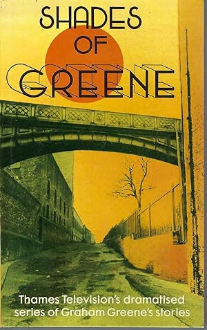 Shades of Greene The Televised Stories of Graham Greene
