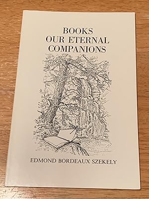 Books Our Eternal Companions