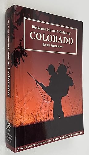 Big Game Hunter's Guide to Colorado