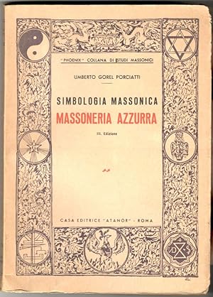 Simbologia massonica. Massoneria azzurra. III edizione