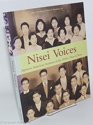Nisei Voices: Japanese American students of the 1930s--then & now. Third edition