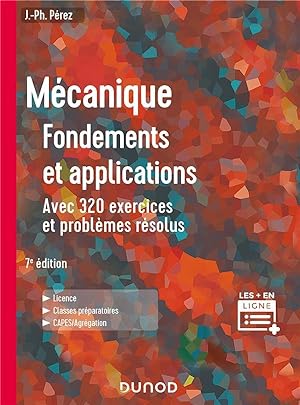 mécanique : fondements et applications ; avec 320 exercices et problèmes résolus (7e édition)