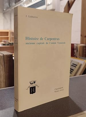 Histoire de Carpentras, ancienne capitale du Comtat Venaissin