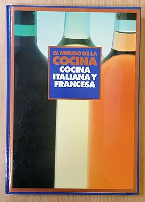 El Mundo De La Cocina Cocina Italiana Y Francesa