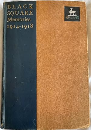 BLACK SQUARE MEMORIES. An Account of the 2/8th Battalion The Royal Warwickshire Regiment 1914 - 1...