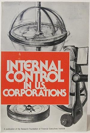 Internal Control in U.S. Corporations: The State of the Art