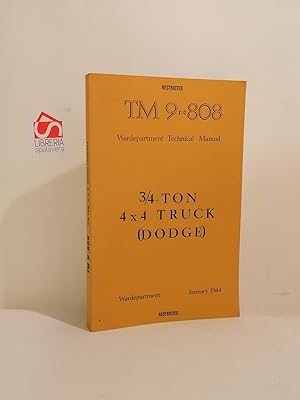 Restricted. Tm 9-1801. War Department Technical Manual. 3/4 - ton 4x4 truck (dodge).