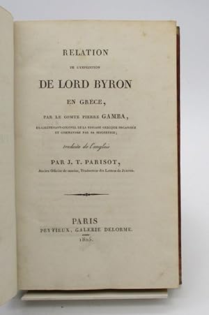 Relation de l'expédition de Lord Byron en Grèce