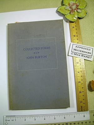 Collected Poems of John Burton [frontis Photo, Poetry, Santa Barbara, Personal Affirmations, Anec...