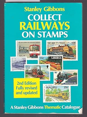 Collect Railways on Stamps - A Stanley Gibbons Thematic Catalogue