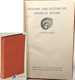 Speeches and Letters on American Affairs (Everyman's Library #340)